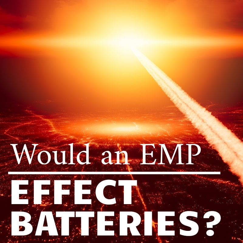 Would an EMP Attack Effect Batteries Title
