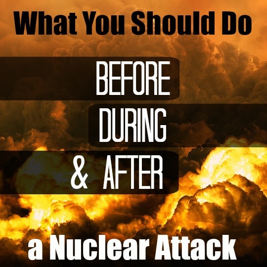 Steps to Take Before During and After a Nuclear Attack